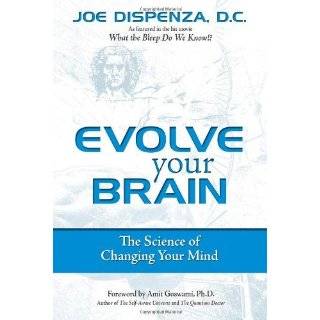 Evolve Your Brain The Science of Changing Your …