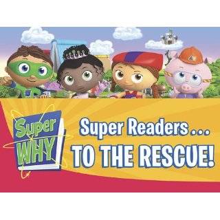 Super Readersto the Rescue! (Super WHY!)