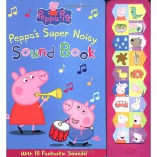 Peppas Super Noisy Sound Book (Peppa Pig)